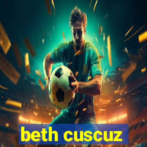 beth cuscuz